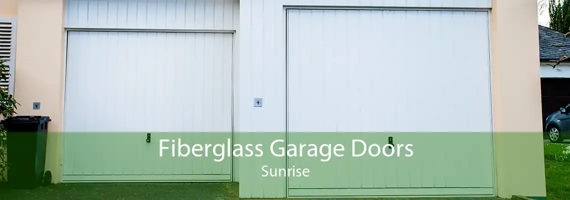 Fiberglass Garage Doors Sunrise