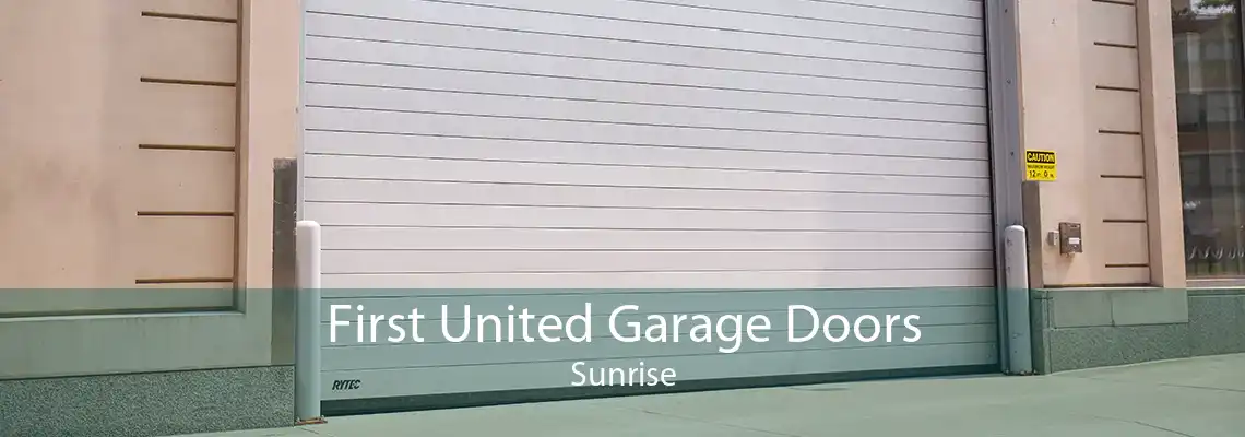 First United Garage Doors Sunrise