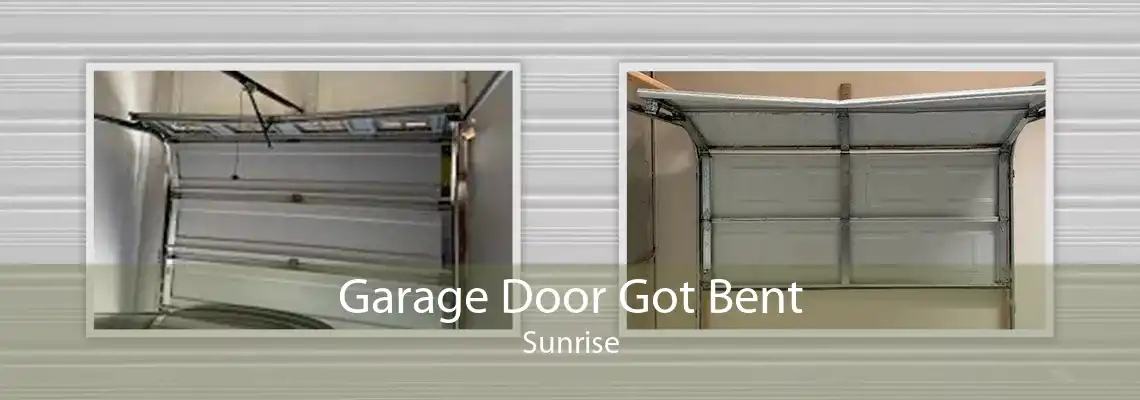 Garage Door Got Bent Sunrise