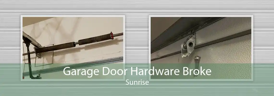 Garage Door Hardware Broke Sunrise