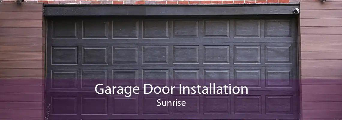 Garage Door Installation Sunrise