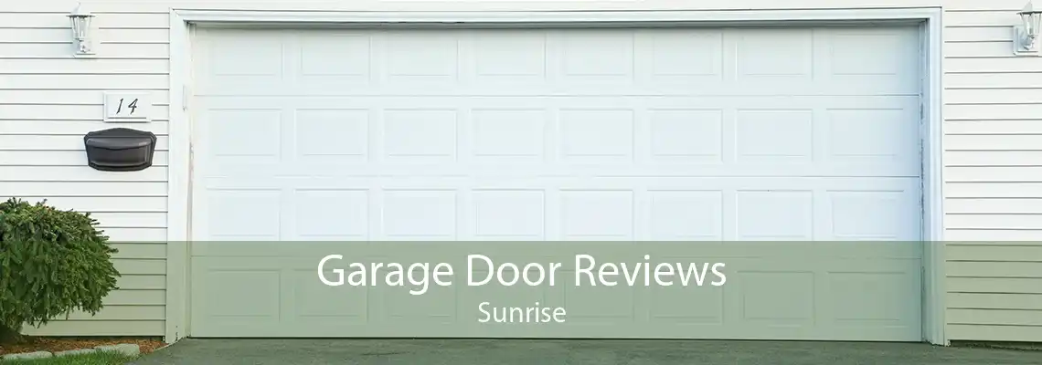 Garage Door Reviews Sunrise
