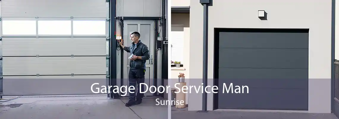 Garage Door Service Man Sunrise