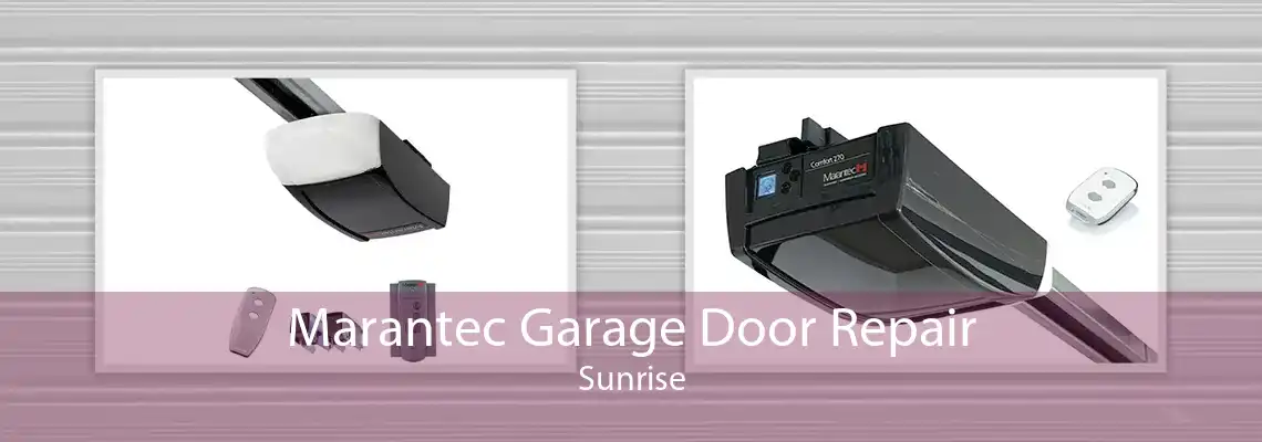 Marantec Garage Door Repair Sunrise