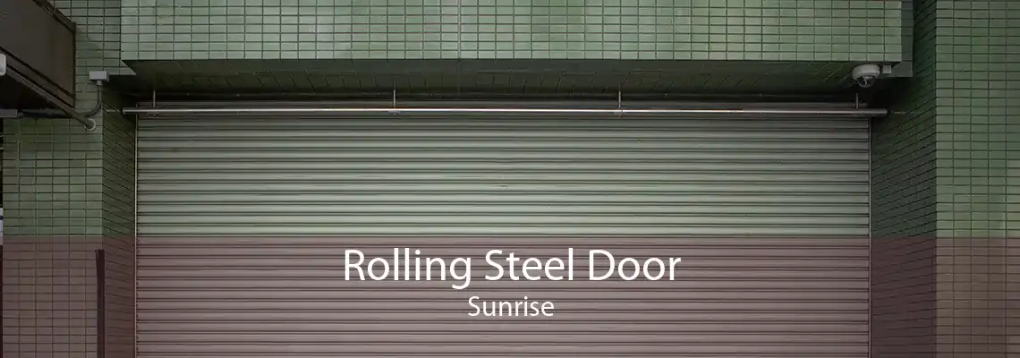 Rolling Steel Door Sunrise