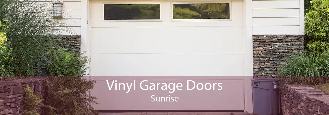 Vinyl Garage Doors Sunrise
