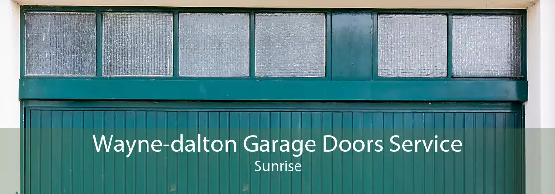 Wayne-dalton Garage Doors Service Sunrise